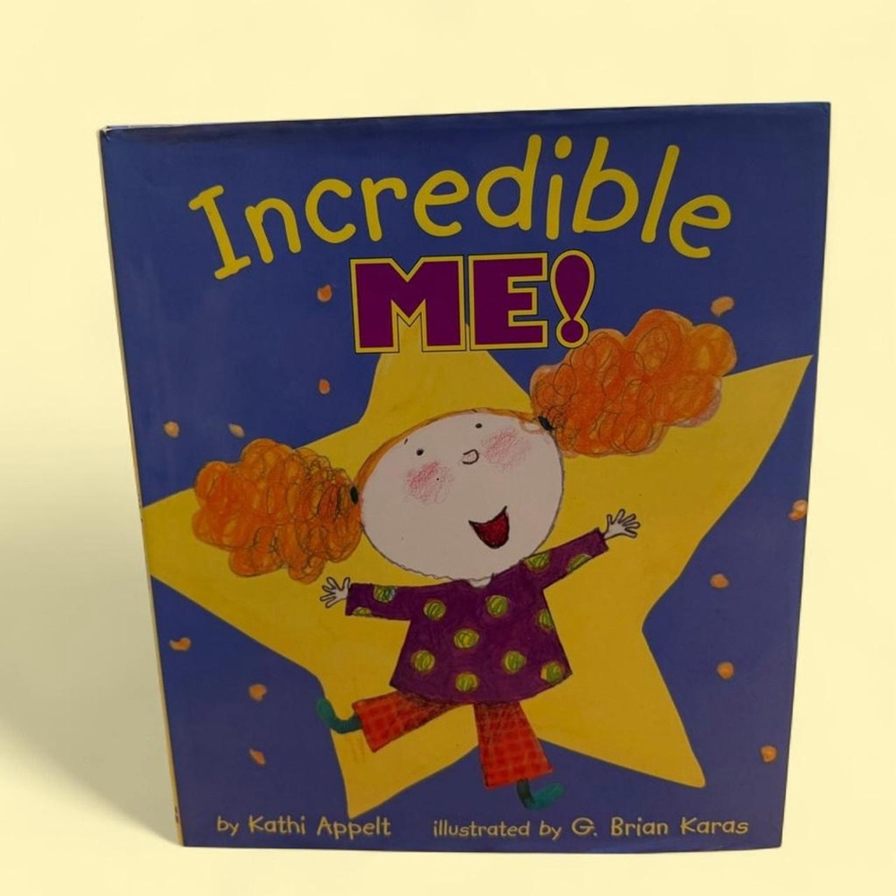 Incredible Me! hardcover Children's Book